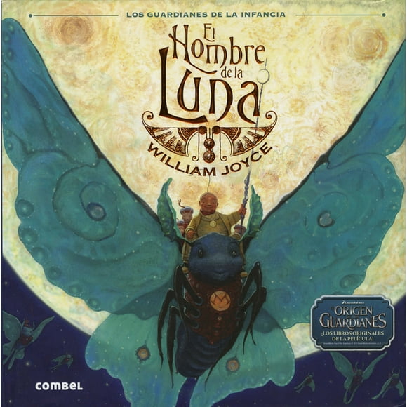 El Hombre de la Luna COMBEL EDITORIAL WILLIAM JOYCE