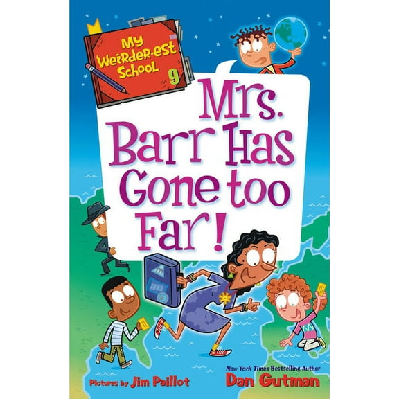 My Weirder-Est School My Weirder-Est School #9: Mrs. Barr Has Gone Too Far!, Book 9, (Paperback)