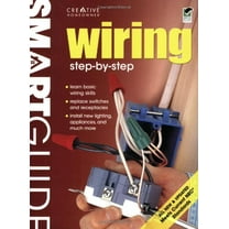 Pre-Owned Smart Guide(r): Wiring, All New 2nd Edition: Step by Step (Paperback) 1580114601 9781580114608