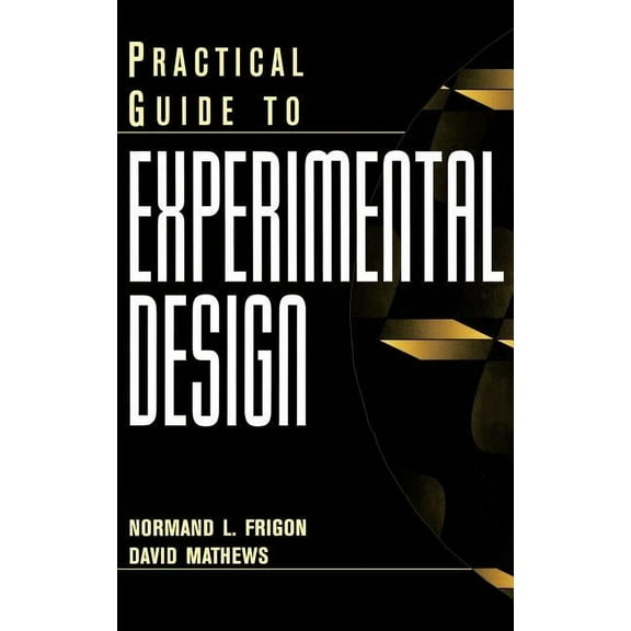 Practical Guide to Experimental Design, (Hardcover)