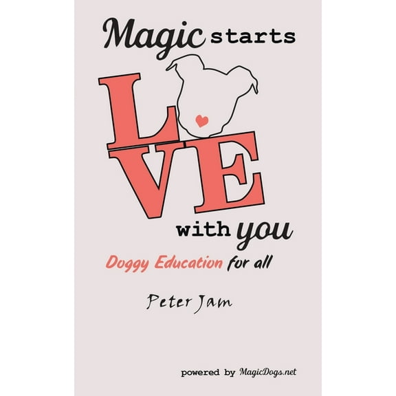 Magic Starts with You: Doggy Education for All