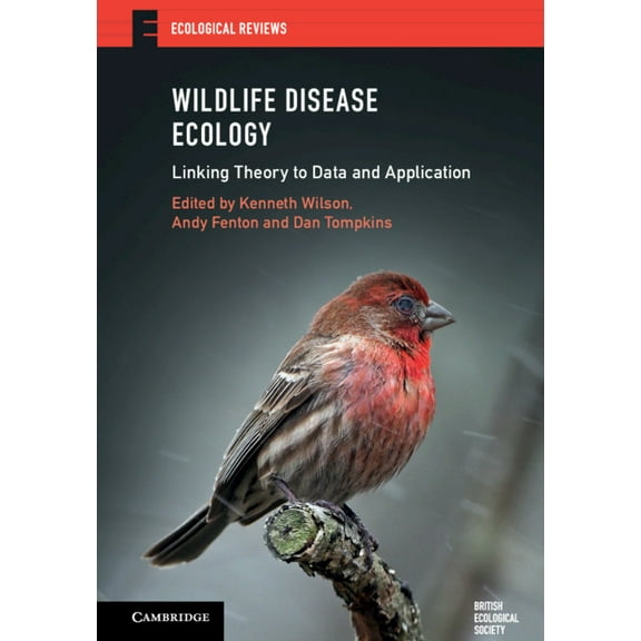 Ecological Reviews Wildlife Disease Ecology: Linking Theory to Data and Application, (Paperback)