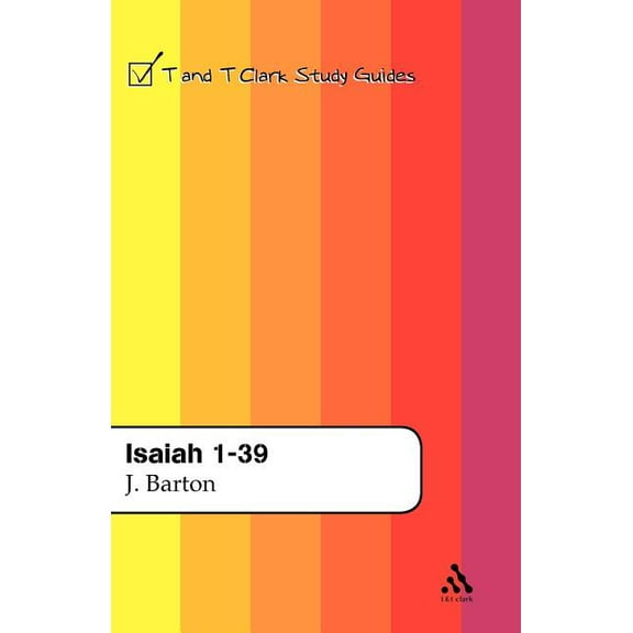 T & T Clark Study Guides Isaiah 1-39, (Paperback)
