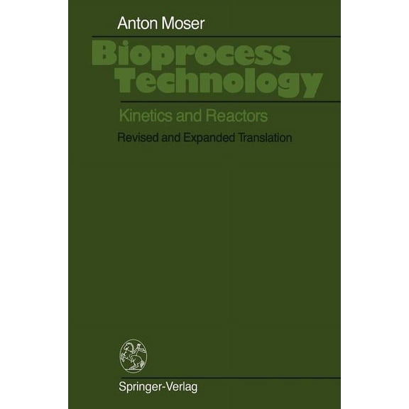 Bioprocess Technology: Kinetics and Reactors, (Paperback)