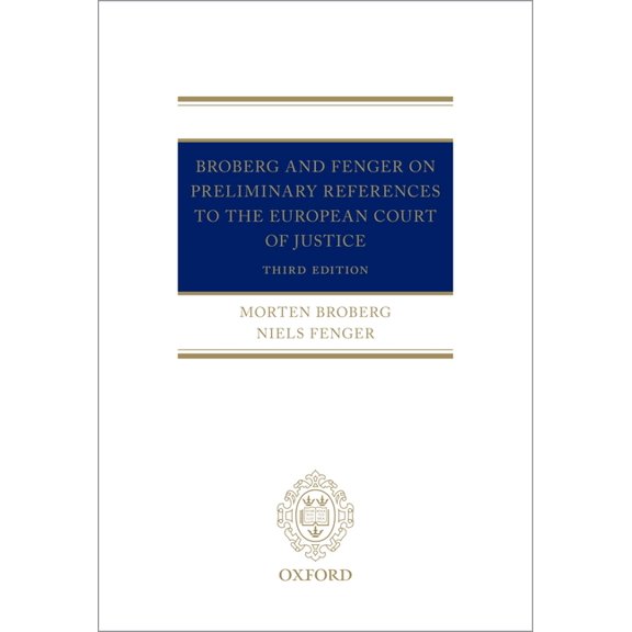 Broberg and Fenger on Preliminary References to the European Court of Justice, (Hardcover)