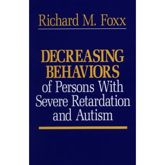 Pre-Owned Decreasing Behaviors of Persons With Severe Retardation and Autism (Paperback) 0878222642 9780878222643