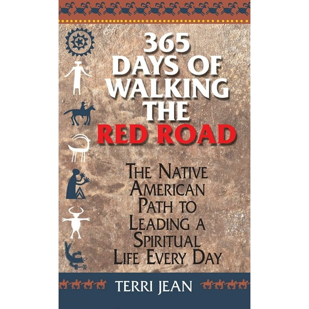 Religion and Spirituality 365 Days of Walking the Red Road The