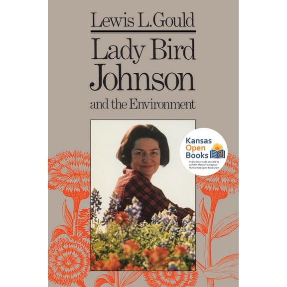 Lady Bird Johnson and the Environment, (Paperback)