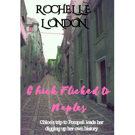 Chick Flicked To Naples - eBook
