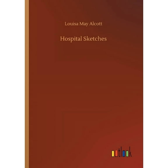 Hospital Sketches (Paperback)