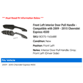 thumbnail image 2 of Front Left Interior Door Pull Handle - Compatible with 2009 - 2015 Chevy Express 4500 2010 2011 2012 2013 2014, 2 of 2