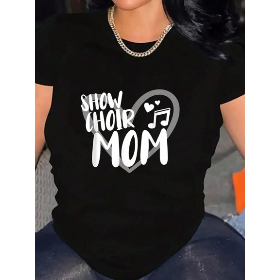 Show Choir Mom Heart Singing T-Shirt Graphic Tee summer Tops For Women Round Neck Fashion Cotton shirts