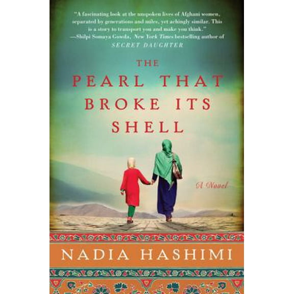Pre-Owned The Pearl That Broke Its Shell: A Novel (Hardcover) 0062244752 9780062244758