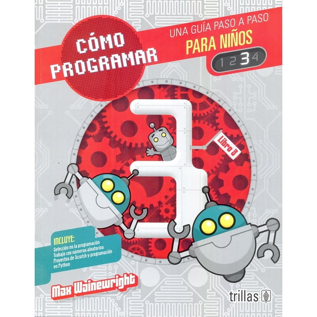 COMO PROGRAMAR PARA NIÑOS 3 EDITORIAL TRILLAS SA DE CV MAX WAINEWRIGHT