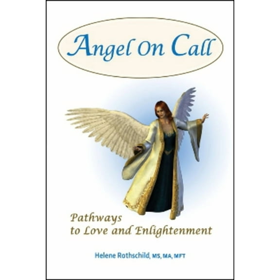 Angel on Call : Pathways to Love and Enlightenment (Edition 1) (Paperback)
