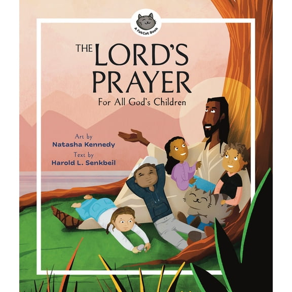 A Fatcat Book The Lord's Prayer: For All God's Children, (Hardcover)