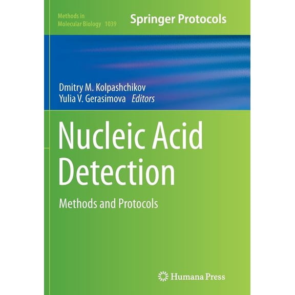 Methods in Molecular Biology Nucleic Acid Detection: Methods and Protocols, Book 1039, (Paperback)