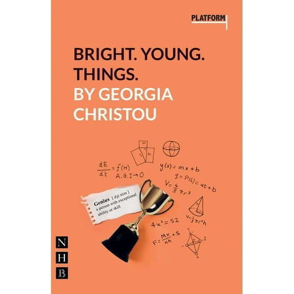Bright. Young. Things.: (platform Play), (Paperback)