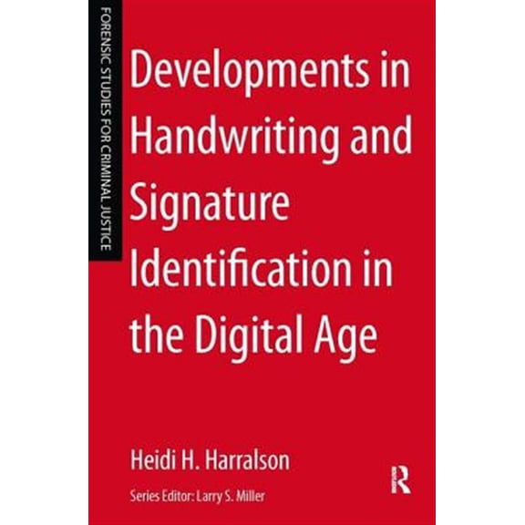 Pre-Owned Developments in Handwriting and Signature Identification in the Digital Age, (Paperback)