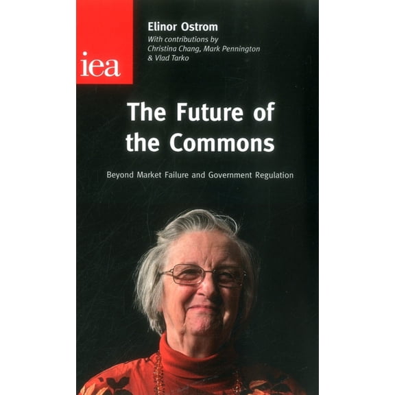 Institute of Economic Affairs: Occasiona Future of the Commons, (Paperback)