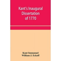 Kant's inaugural dissertation of 1770, (Paperback)