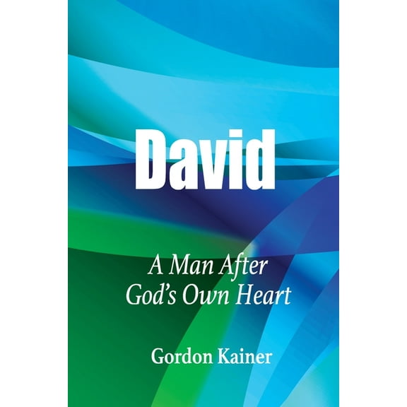David: A Man After God's Own Heart, (Paperback)