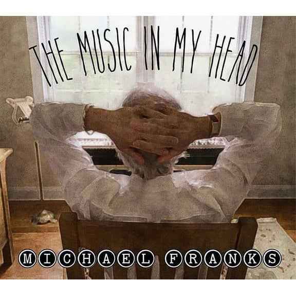 Michael Franks - The Music In My Head - Music & Performance - CD