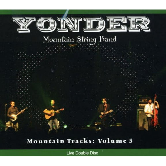 Yonder Mountain String Band - Mountain Tracks, Vol. 5 - Folk Music - CD