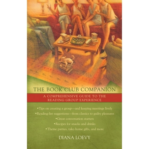 Pre-Owned The Book Club Companion: A Comprehensive Guide to the Reading Group Experience (Paperback 9780425210093) by Diana Loevy