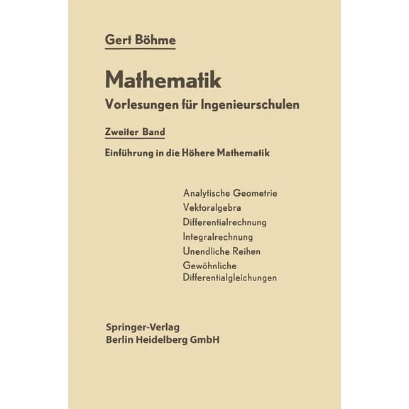 Mathematik Vorlesungen FÃ¼r Ingenieurschu EinfÃ¼hrung in Die HÃ¶here Mathematik: Mathematik, Book 2, (Paperback)