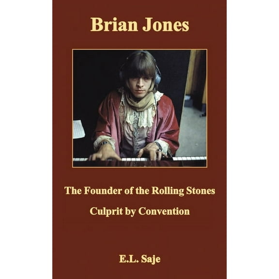 Brian Jones, the Founder of the Rolling Stones (Paperback)
