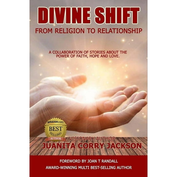 Divine Shift: From Religion to Relationship (Paperback)