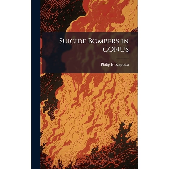 Suicide Bombers in CONUS, (Hardcover)