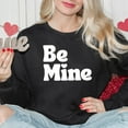thumbnail image 2 of Be Mine Bold | Sweatshirt, 2 of 5