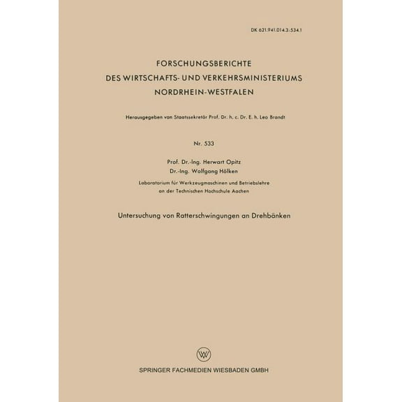 Forschungsberichte Des Wirtschafts- Und Untersuchung Von Ratterschwingungen an DrehbÃ¤nken, Book 533, (Paperback)