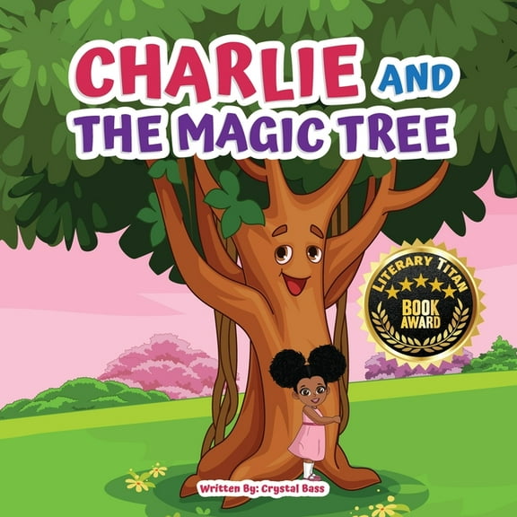 Charlie and The Magic Tree, (Paperback)