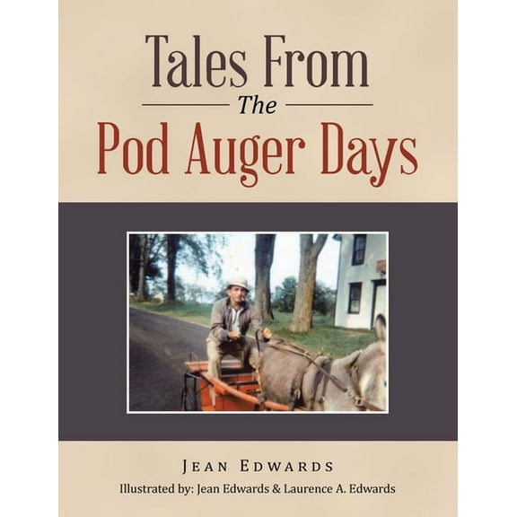 Tales from the Pod Auger Days (Paperback)