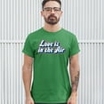 thumbnail image 3 of Tee Hunt Love is in The Air T-Shirt Happy Valentine's Day Romance Good Vibes Men's Tee, Green, Large, 3 of 5