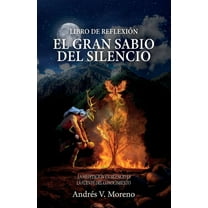 El gran sabio del silencio: Libro de reflexión, (Paperback)