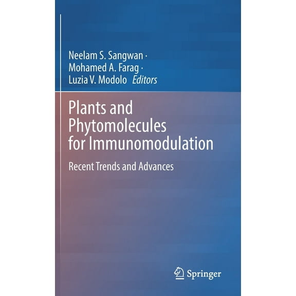 Plants and Phytomolecules for Immunomodulation: Recent Trends and Advances, (Hardcover)