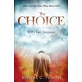 thumbnail image 1 of Pre-Owned The Choice: Will's Last Testament (Paperback) 1943526559 9781943526550, 1 of 1