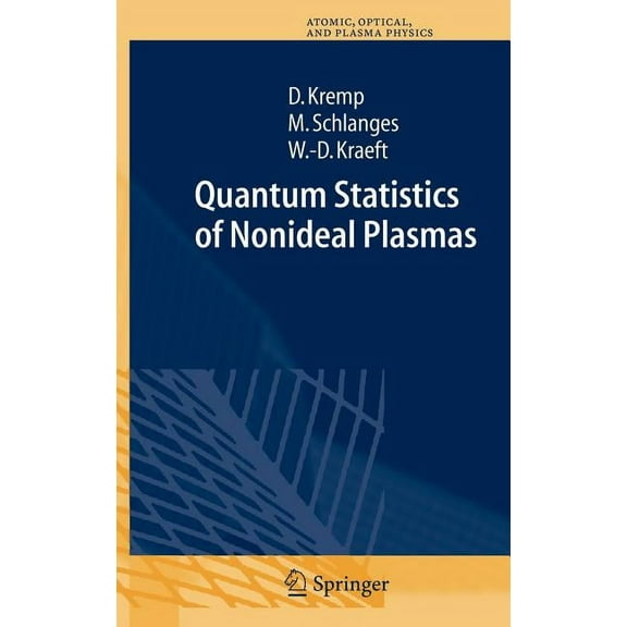 Springer Atomic, Optical, and Plasma Phy Quantum Statistics of Nonideal Plasmas, Book 25, (Hardcover)