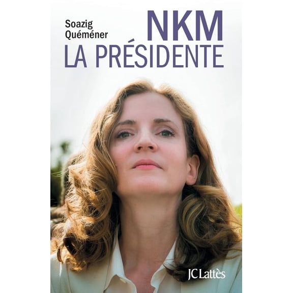 Essais Et Documents NKM, la prÃ©sidente, (Paperback)