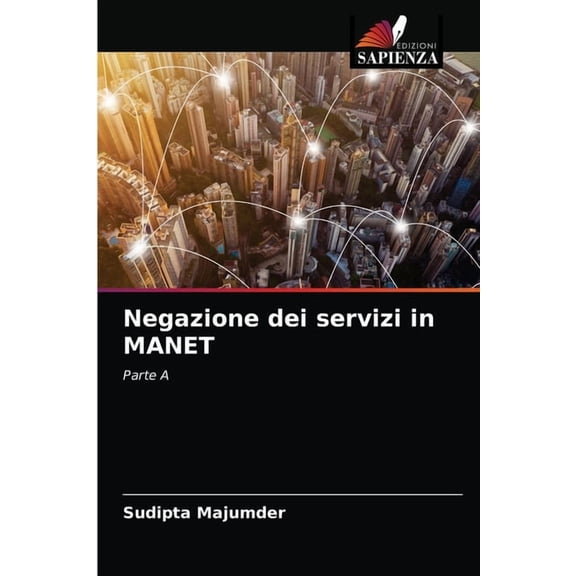 Negazione dei servizi in MANET, (Paperback)