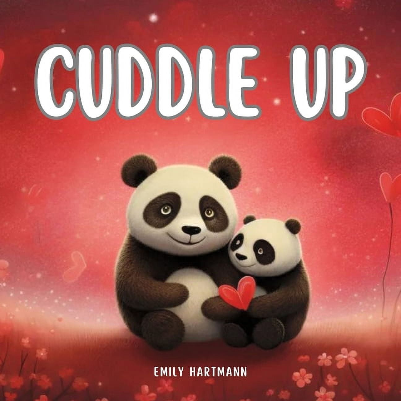 I Love You Cuddle Up: Children's Book about Emotions and Feelings, Valentine's Day, Book 7, (Paperback)