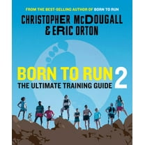 Born to Run 2: The Ultimate Training Guide (Paperback)
