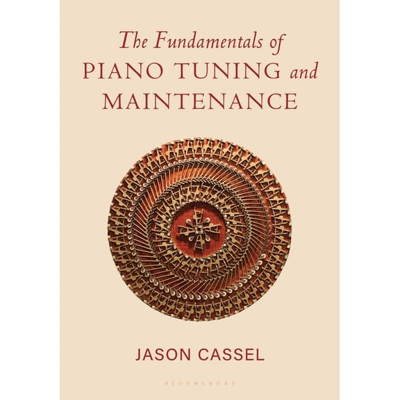 The Fundamentals of Piano Tuning and Maintenance, (Paperback)