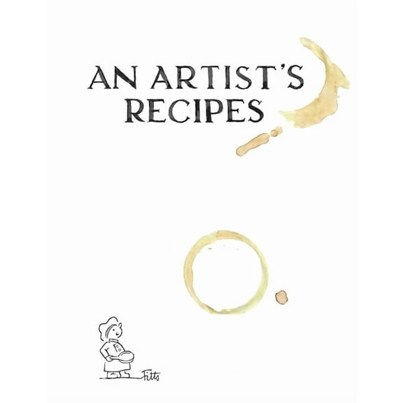An Artist's Recipes, (Paperback)