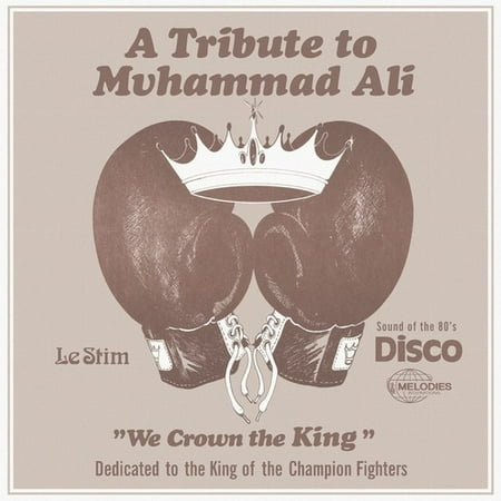 A Tribute to Muhammad Ali (We Crown the King) (Vinyl) (Remaster)