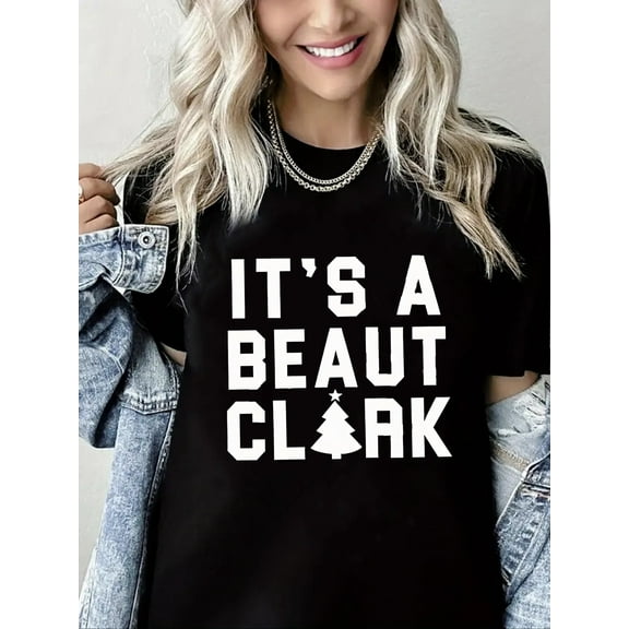 Merry Christmas Tshirt It's a Beaut Clark Print Short Sleeve Shirt for Women